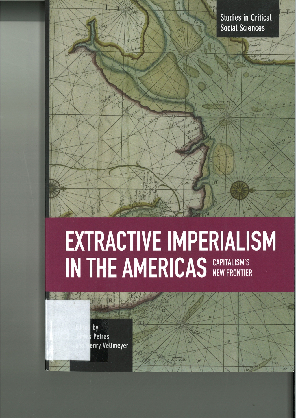 Titelbild des Buches Extractive imperialism in the Americas: capitalism's new frontier 